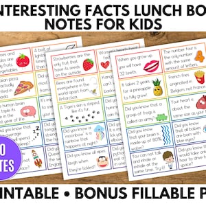 May include: A set of 30 printable lunchbox notes for kids with fun facts. The notes are colorful and feature illustrations. The notes include facts about animals, food, and the human body. The notes are designed to be printed and cut out.