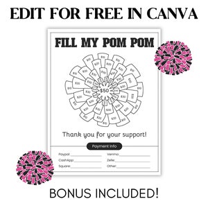 May include: Black and white printable fundraiser template with a circle divided into sections for donations. The circle is designed to look like a pom pom. The text "Fill My Pom Pom" is at the top of the page. The text "$50" is in the center of the circle. The text "Thank you for your support!" is below the circle. The text "Payment Info" is at the top of a table with the following payment methods: Paypal, CashApp, Square, Venmo, Zelle, and Other. The text "BONUS INCLUDED!" is at the bottom of the page.