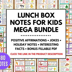 May include: A colorful digital download for lunch box notes for kids. The image features a variety of notes with positive affirmations, jokes, holiday themes, interesting facts, and a bonus fillable PDF. The text "LUNCH BOX NOTES FOR KIDS MEGA BUNDLE" is displayed in a large font at the top of the image.