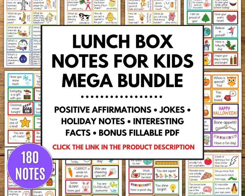 May include: A colorful digital download for lunch box notes for kids. The image features a variety of notes with positive affirmations, jokes, holiday themes, interesting facts, and a bonus fillable PDF. The text "LUNCH BOX NOTES FOR KIDS MEGA BUNDLE" is displayed in a large font at the top of the image.