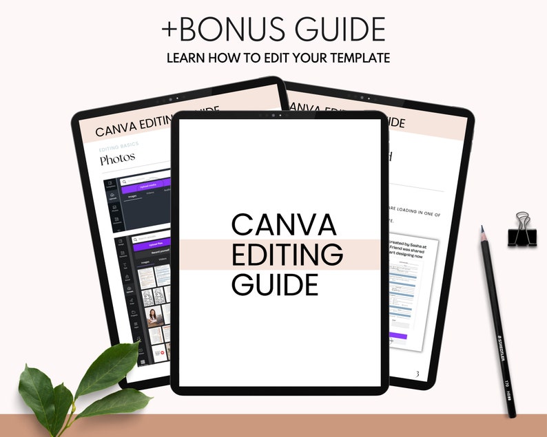 May include: A digital guide on how to edit Canva templates. The guide is displayed on a tablet with a black frame and a white background. The text "CANVA EDITING GUIDE" is displayed in large, bold, black letters on the tablet screen. The guide is titled "+BONUS GUIDE LEARN HOW TO EDIT YOUR TEMPLATE".