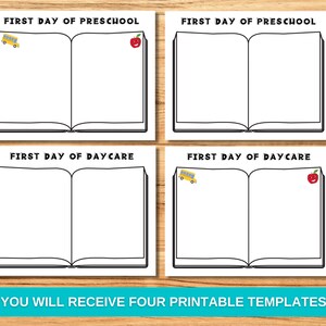 May include: Four printable templates for recording memories on the first day of preschool or daycare. Each template features a book with a yellow school bus and a red apple.
