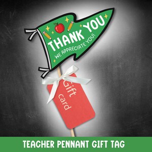 May include: A green pennant-shaped gift tag with the words "THANK YOU" and "WE APPRECIATE YOU!" in white. The tag features an apple and pencils. A red gift card is attached with a white ribbon. The words "Gift card" are printed on the gift card.