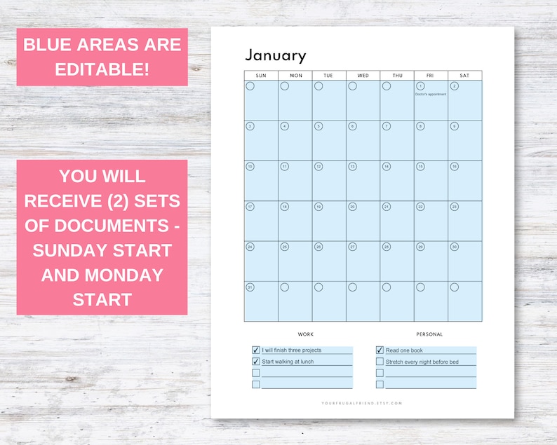 May include: A printable January calendar with blue editable areas. The calendar starts on Sunday and has a section for work and personal to-do lists. The text "You will receive (2) sets of documents - Sunday start and Monday start" is on the left side of the page.