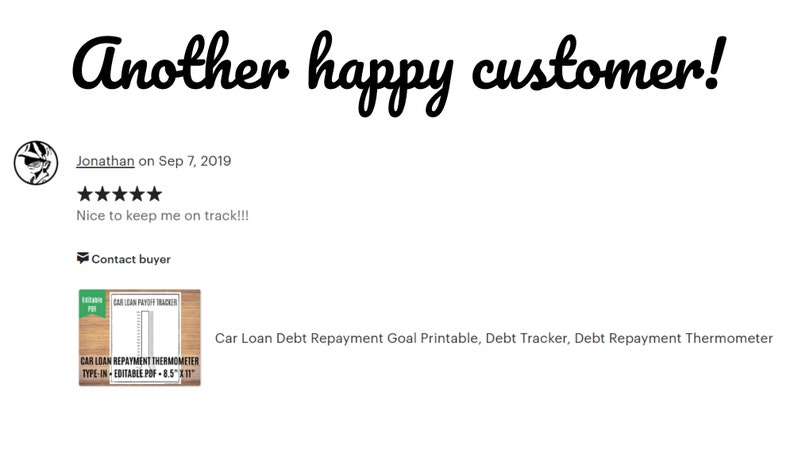 May include: A five-star review for a printable car loan debt repayment goal tracker. The review reads "Nice to keep me on track!!!" and is from Jonathan on September 7, 2019. The image also shows a preview of the printable tracker, which is a black and white design with a thermometer-style graphic.