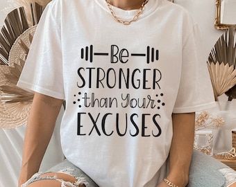 Be stronger than your excuses SVG, Fitness svg, Gym SVG, Workout svg, Motivational svg, Cricut Silhouette-svg,dxf,png,pdf, ai, eps - digital