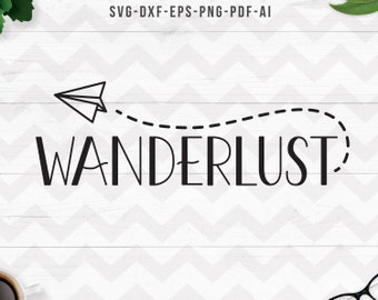 Wanderlust svg, Travel svg, Mountains svg, Wanderlust tshirt, Camping svg, screen printing, cricut silhouette - SVG, Dxf, Png, pdf, ai, eps