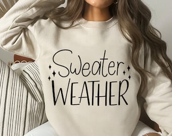Sweater Weather svg, Fall svg, Fall shirt, Autumn svg, Winter svg, Christmas svg, Cricut Silhouette cut files- SVG, Dxf, Png, pdf, ai, eps