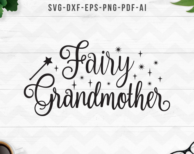 Abuela hada svg, abuela svg, nana gigi svg, abuela divertida, abuela svg, archivos de corte de silueta de Cricut: SVG, Dxf, Png, PDF, AI, EPS imagen 1