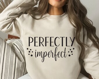 Svg perfectamente imperfecto, Momlife svg, Christian svg, Inspirational Quote Svg, Mom quote svg, Cricut Silhouette cut files -svg,dxf,png,pdf, ai,eps