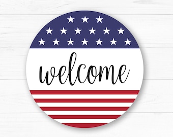 Patriotic welcome round sign svg, Round door hanger svg, Independence Day porch sign svg, 4th of July decor, Cricut, Stars and Stripes SVG