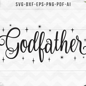 Padrino svg, Nuevo Padrino Svg, Futuro Padrino Svg, Anuncio de embarazo svg, Cricut Silhouette archivos cortados- SVG, Dxf, Png, pdf, ai, eps