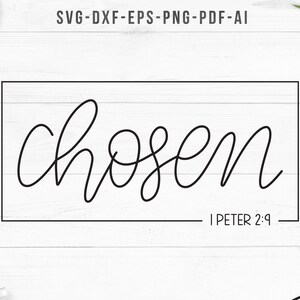 Scelto svg, Christian svg, Hand lettered svg, Bible verse svg, Inspirational svg, Cricut silhouette cut files- SVG, Dxf, Png, pdf, ai, eps