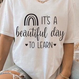 Het is een mooie dag om te leren svg, Beste leraar svg, Leraar shirt svg, school svg, Cricut Silhouette gesneden bestanden-SVG, Dxf, Png, pdf, ai, eps