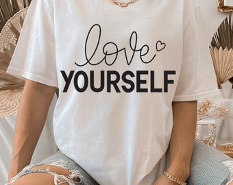Ámate a ti mismo svg, amor propio svg, svg inspirador, svg positivo, camisa de cita positiva, camisa de amor propio, Cricut Silhouette svg, dxf, png, pdf, ai, eps