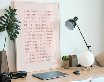 keep going print | pink and red print | dorm poster