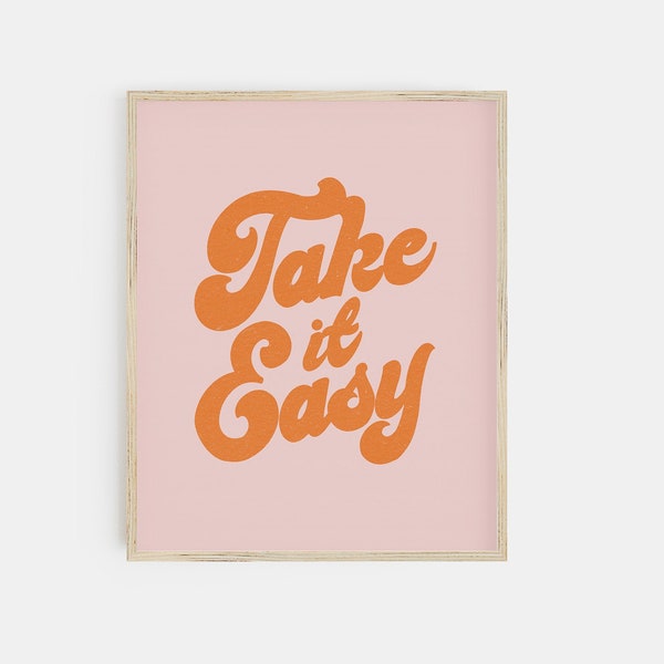 take it easy print | pink wall art | pink prints | pink and orange prints