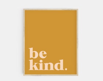 be kind print | mustard wall art