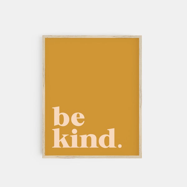 be kind print | mustard wall art