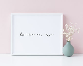 la vie en rose print