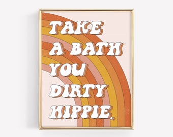 take a bath you dirty hippie print | 70s wall art | boho wall decor | pink wall art