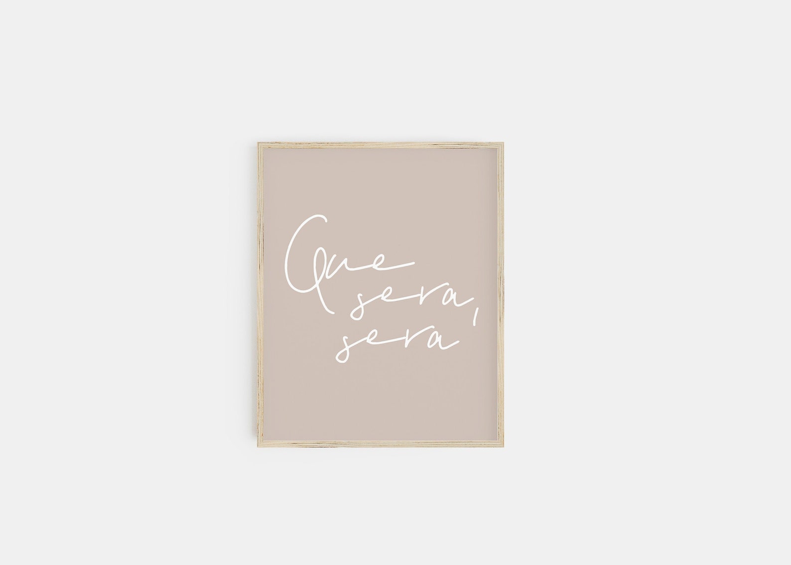 Que Sera Sera Print Neutral Prints - Etsy