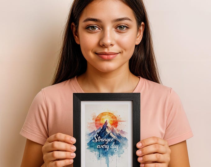 Affirmation Print, Stronger Every Day, Mountain Sunrise, 5x7 in (13x18 cm), Framed or Unframed