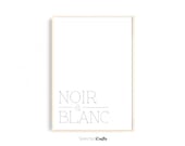 Noir & Blanc Art Print for Digital Download |  Elegant Typography Poster | Minimalist Decor| Scandinavian Wall Art | Printable | Poster |