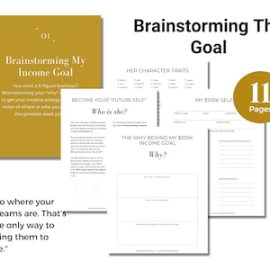 Image of the Brainstorming Your Income Goal section of the 100K Business Planner Workbook. It says, Go where your dreams are. That's the only way to bring them to life.