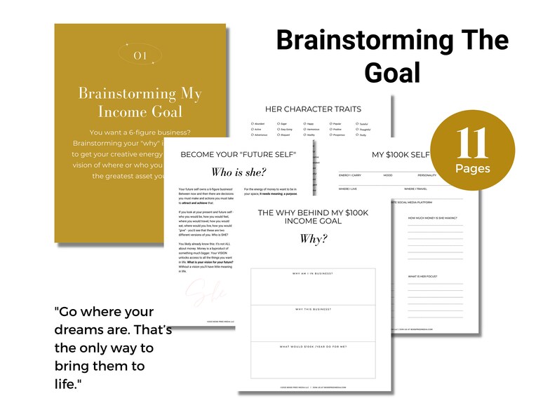 Image of the Brainstorming Your Income Goal section of the 100K Business Planner Workbook. It says, Go where your dreams are. That's the only way to bring them to life.