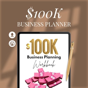 100K Business Goal Workbook for Business Planning Strategy and Goal Setting, a Goal Planner for Your 2025 6-Figure Money Goals, PRINTABLE