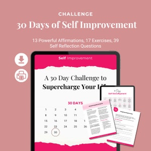 30 Days of Self-Improvement, 17 Self Development Exercises, 13 Affirmations & 39 Self Reflection Prompts, Boss Free Media PRINTABLE