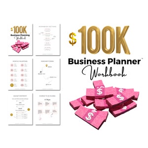 100K Business Planner Workbook for Business Planning Strategy and Goal Setting, a Goal Planner for Your 6-Figure Money Goals, PRINTABLE image 1