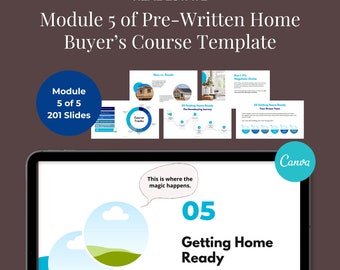 Home Buyer Course Template for Real Estate Agent, Buyer Education, Canva Template, Buy Individual Modules, Prewritten Course MODULE 5