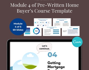 Home Buyer Course Template for Real Estate Agent, Buyer Education, Canva Template, Buy Individual Modules, Prewritten Course MODULE 4