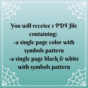 May include: A teal background with white spiderweb designs in the corners. The text reads: "You will receive 1 PDF file containing: -a single page colour with symbols pattern -a single page black & white with symbols pattern."