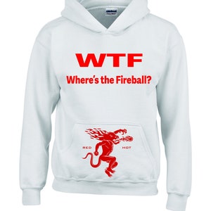 WTF wo ist der Feuerball, Feuerball-Logo-Sweatshirt, lustiges Geschenk sarkastisches Feuerball-Sweatshirt, Unisex Damen Herren Geschenke Hoodie