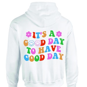 It&#39;s a good day to have a good day Adult & Youth Crewneck Hoodie, Trending Sweatshirt, Smiley Face Crewneck, Aesthetic Sweatshirt,Positivity