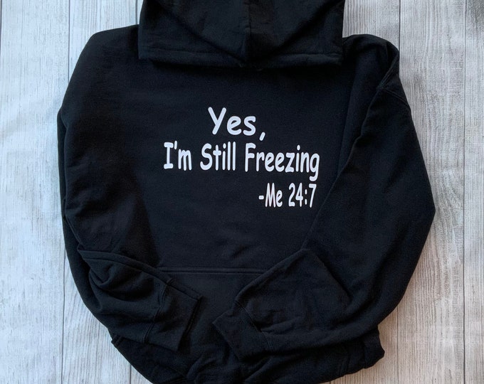 Women's 'Yes I'm Still Freezing' Sweatshirt - Long Sleeve Graphic Pullover For Winter & Casual Wear