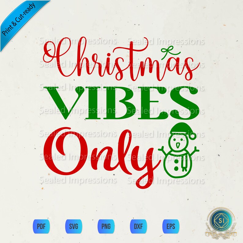 Christmas Vibes Only Holiday Season Vector w/Print/CutFiles Etsy