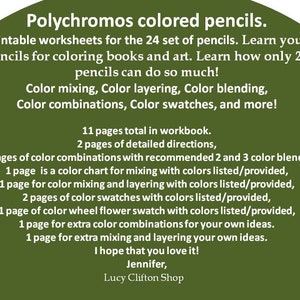 May include: A green and white graphic with the text "Polychromos colored pencils." The text describes printable worksheets for a 24-set of pencils, including color mixing, layering, and blending techniques. The worksheets include color charts and swatches.