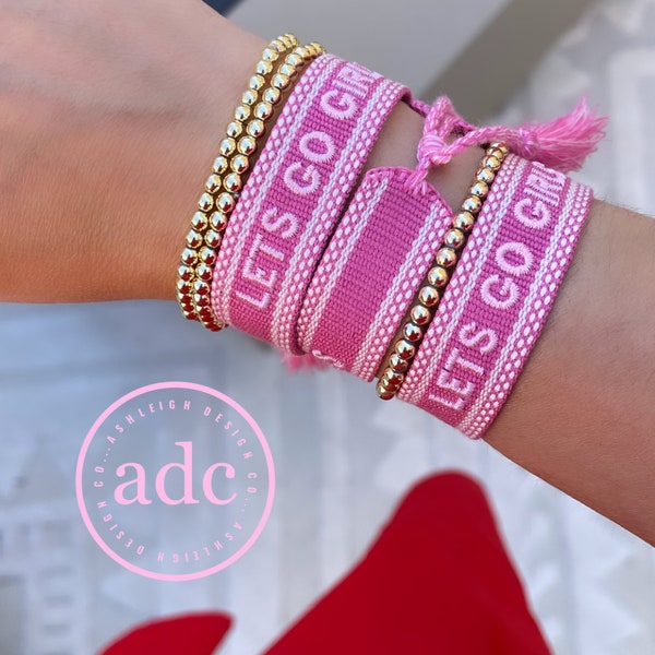 LETS GO GIRLS in Pink Bracelet || Designer Friendship Bracelet || Woven Embroidered Bracelet || Gift for Her || Lets Go Girls