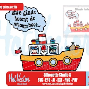 May include: A cartoon illustration of a red and yellow steamboat with the text "Zie ginds komt de Stoomboot..." in a speech bubble. The boat carries gifts and figures of people. A smaller version of the boat is in the upper right corner.