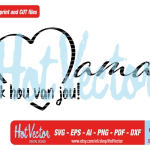 Könnte beinhalten: Schwarzweißes Grafikdesign mit dem Text "Mama" und "ik hou van jou!" in Herzform. Der Text ist in handschriftlicher Form mit einem Grunge-Effekt. Das Design ist perfekt für eine druckbare oder schneidbare Datei.