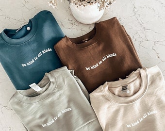 be kind to all kinds | positive affirmations sweatshirt | UNISEX pullover crewneck | minimalist | mental health | gift for birthday
