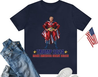 Trump Super Hero Unisex T-Shirt, Trump 2024 Shirt, Trump MAGA Shirt, MAGA Shirt, Trump Champion Shirt, Patriot Shirt, Trump Shirt, Pro Trump