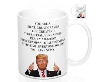You are a Great Gramps Trump Coffee Mug, Trump Coffee Mug, Maga Coffee Mug for Gramps, Trump Gift for Graddad Grampa gramps Gift, Trump Mug