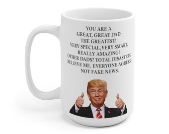 11oz 15oz Donald Trump, Coffee Mug, Trump for Dad Mug, Gift for Dad, Pro Trump Dad Mug, Gift for Dad, Trump Fathersday Mug, Fathersday Gift,