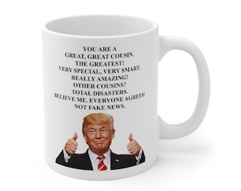 Trump Cousin Two Thumb Ceramic Mug, Donald Trump Mug, Trump Cousin Mug, Trump Great Cousin Mug, Pro Trump Cousin Mug, Gift for Cousin, Trump