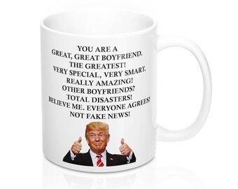 Trump Mug for Great Boyfriend, Funny Trump Coffee Mug for Great Boyfriend, Great Boyfriend Mug, Trump Mug, Gift for Trump Boyfirend, Patriot